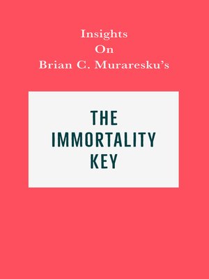 cover image of Insights on Brian C. Muraresku's the Immortality Key